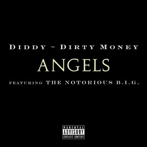 Angels (Featuring The Notorious B.I.G.) (Explicit)