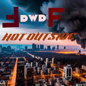 HoT OuTSiDe (Explicit)