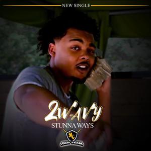 Stunna Ways (Explicit)