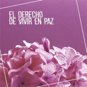 El Derecho de Vivir en Paz