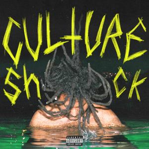 CULTURE SHOCK (Explicit)