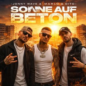 Sonne auf Beton (2026) (feat. Dito, Marlo & Beat by Saint PD) (Explicit)