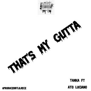 That's My Gutta (Explicit)