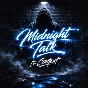 Midnight Talk (feat. Cortext)