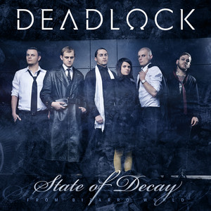 Deadlock - State Of Decay