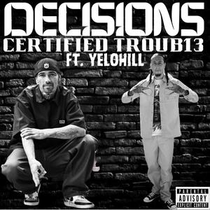 Decisions (feat. Yelohill) [Explicit]