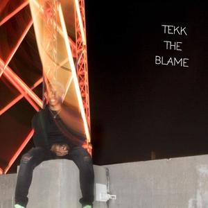 TEKK THE BLAME