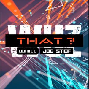 WUZ THAT? (feat. Joe Stef) (Explicit)