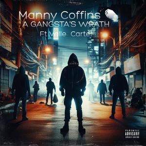 A Gangsta's wrath (feat. Valle cartel) (Explicit)