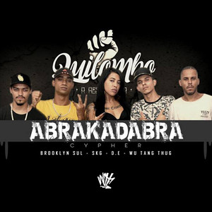 Quilombo Cypher: Abrakadabra