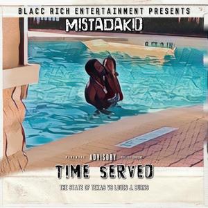 Time Served (Explicit)