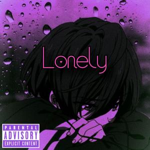 Lonely (Explicit)