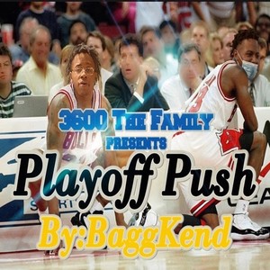 The Playoff Push (Explicit)