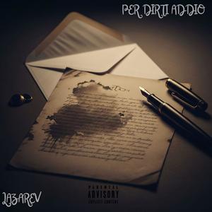 Per dirti addio (Explicit)