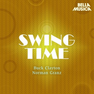 Swing Time: Norman Granz Jam Session - Buck Clayton