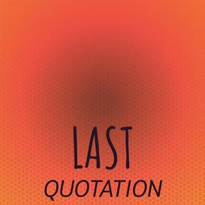 Last Quotation