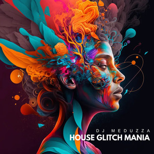 House Glitch Mania