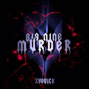 Big Nine Murder (Explicit)