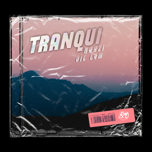 Tranqui (Explicit)