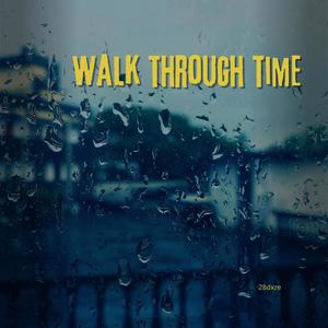 Walk Through Time