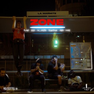 Zone (Recette #6) (Explicit)