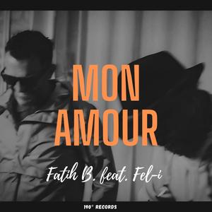 MON AMOUR (feat. Fel-i) [Explicit]