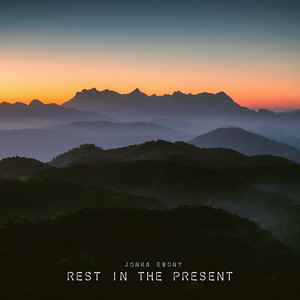 Rest in the Present