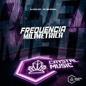 Frequência Milimétrica (Explicit)