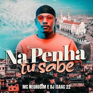 Na Penha Tu Sabe (Explicit)