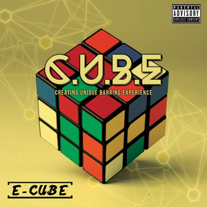 Creating Unique Barring Experience (C.U.B.E.) [Explicit]