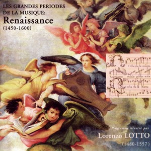 La Musique de la Renaissance (1450-1600) [Music From Renaissance]