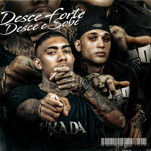 Desce Forte, Desce e Sobe (Explicit)