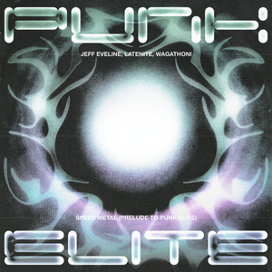 speed metal (prelude to PUNK ELITE) (Explicit)