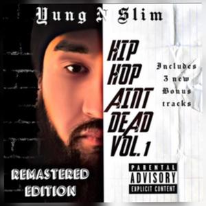 Hip Hop Aint Dead Vol. 1: Remastered Edition (Explicit)