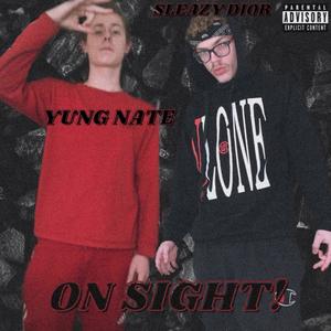 ON SIGHT! (feat. Yung Nate) [Explicit]