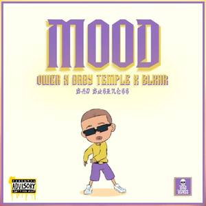 Mood(feat. Ower & Baby Temple) (Explicit)