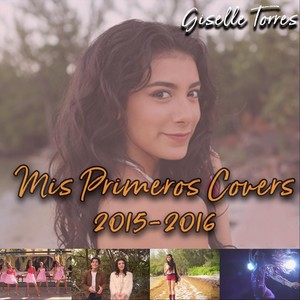 Mis Primeros Covers 2015-2016