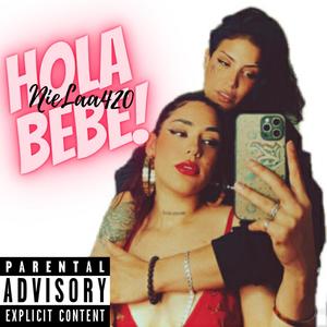 Hola bebe(Bonus Track) (Explicit)