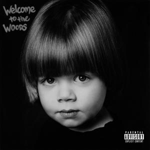 Welcome to the Woods (Explicit)