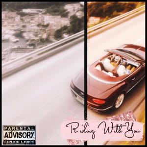Riding With You (feat. Lil Hit) (Explicit)