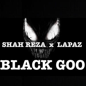 Black Goo (feat. Lapaz) (Explicit)