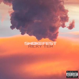 Smokefest (Explicit)