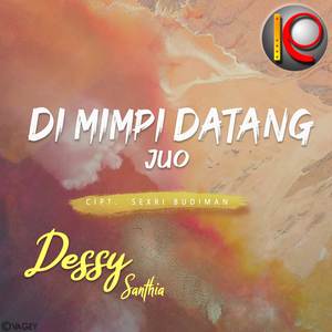 Di Mimpi Datang Juo