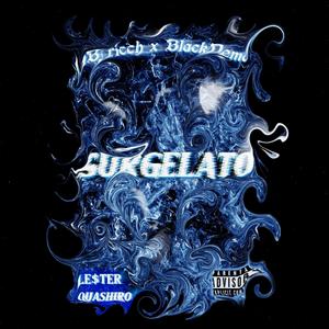 SURGELATO (feat. NB_ricch & Le$ter) (Explicit)