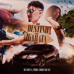 Destino Igaratá (Explicit)