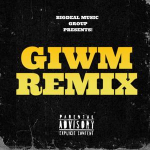 GIWM (feat. RAMBO) [Remix] [Explicit]