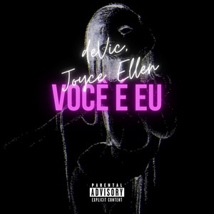 VOCÊ E EU (Explicit)