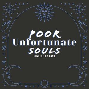 Poor Unfortunate Souls