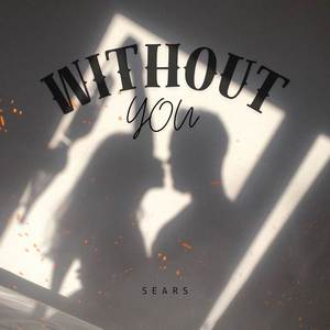 Without you