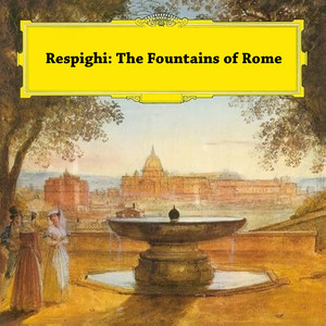 Respighi - Fountains Of Rome - 2. The Triton Fountain In The Morning